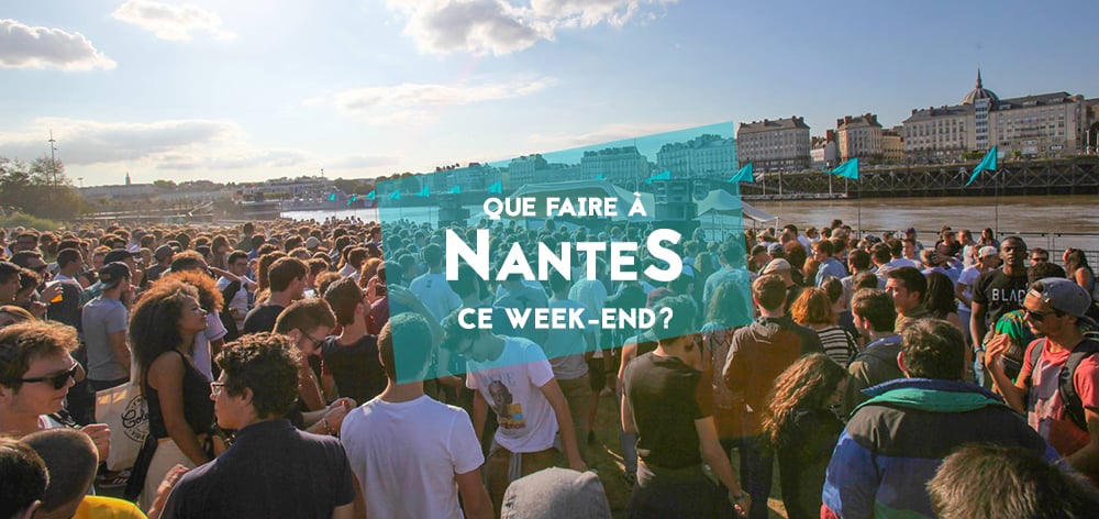 Que faire à Nantes ce week-end du 22, 23, 24 septembre 2017? - BigCityLife - Que Faire Ce Week End