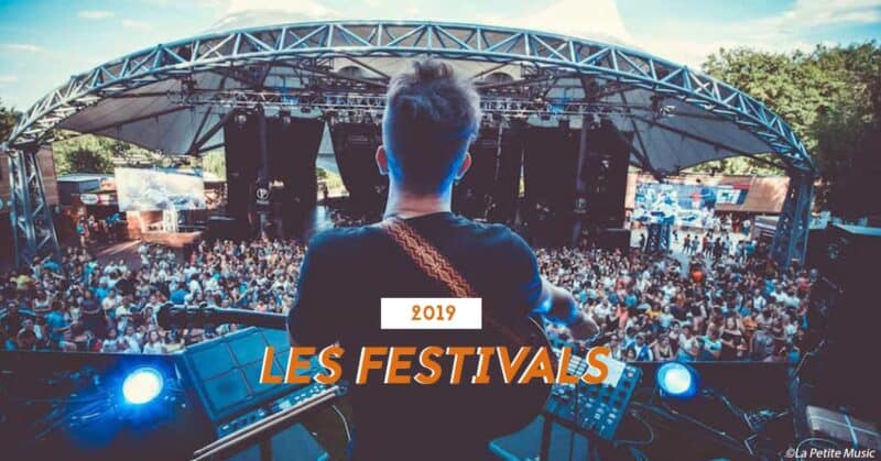 les meilleurs festivals du coin 2019
