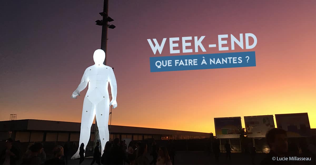 Que Faire à Nantes Ce Week End Du 13 14 Et 15 Septembre