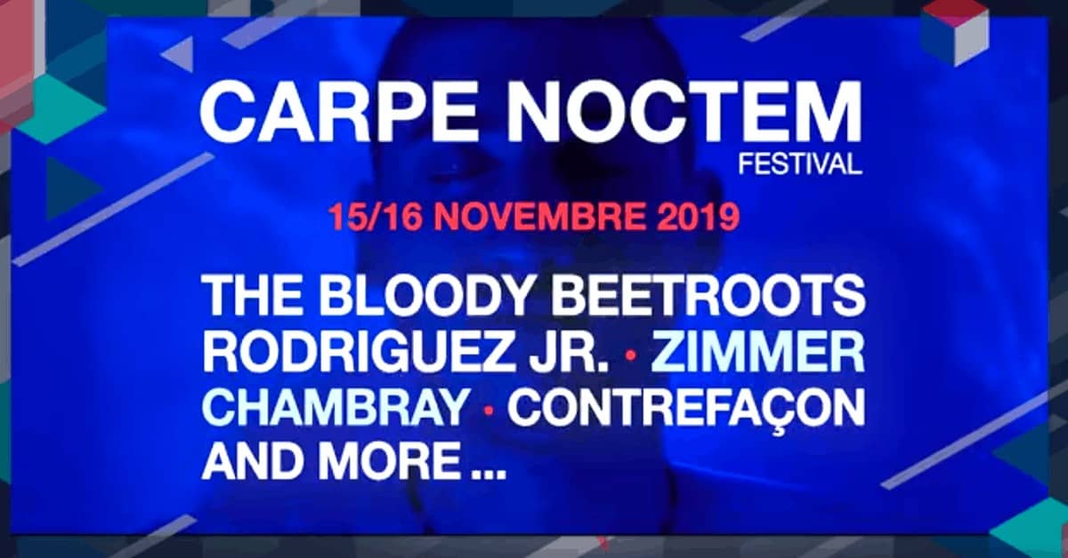 carpe noctem festival nantes 2019