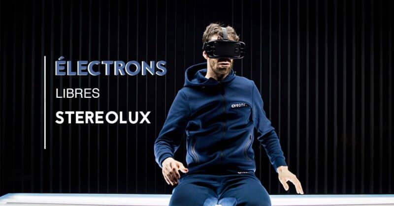 stereolux electrons libres nantes 2019 realite virtuelle