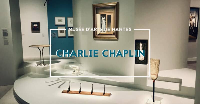 exposition charlie chaplin musee darts de nantes 2019