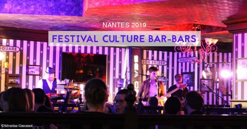 festival culture bar bars nantes 2019