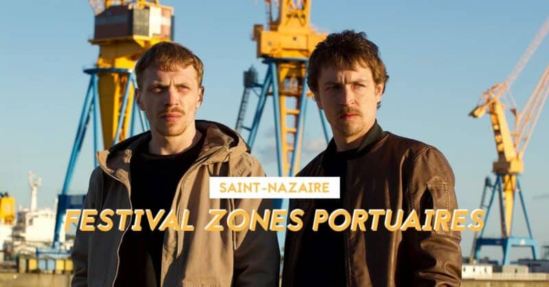 festival cinema zones portuaires saint-nazaire 2021