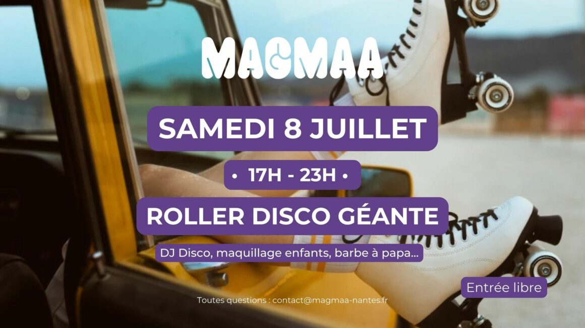 roller disco géante magmaa food hall nantes samedi 8 juillet de 17h à 23h barbe à papa, chariot à glaces, maquillage à paillette dj disco